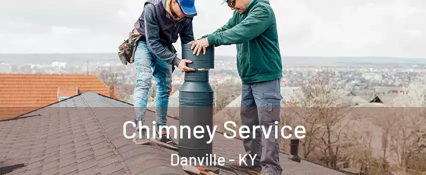  Chimney Service Danville - KY
