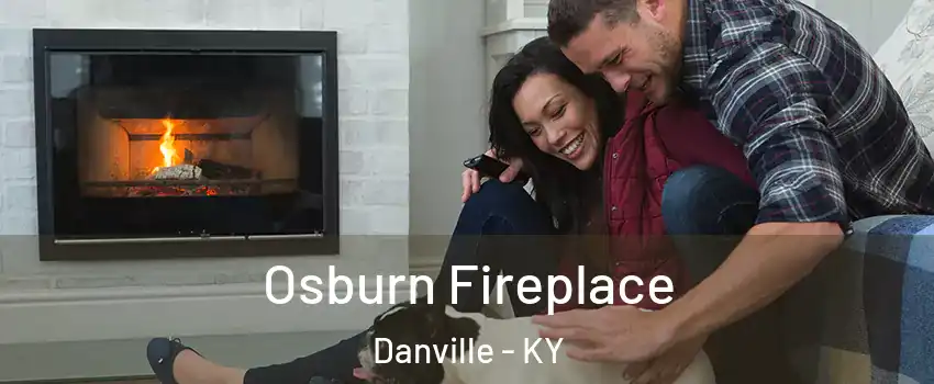  Osburn Fireplace Danville - KY